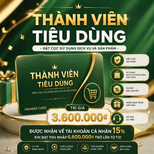 [TVTD-ĐCSDDVVSP00730] THÀNH VIÊN TIÊU DÙNG - ĐẶT CỌC SỬ DỤNG DỊCH VỤ VÀ SẢN PHẨM