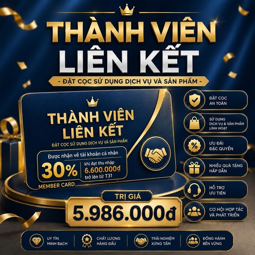 [TVLK-ĐCSDDVVSP00731] THÀNH VIÊN LIÊN KẾT - ĐẶT CỌC SỬ DỤNG DỊCH VỤ VÀ SẢN PHẨM