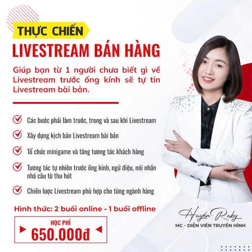 [TCLBH00158] Thực chiến Livestream bán hàng