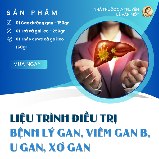 [LTĐTBLGVGBUGXG00244] LIỆU TRÌNH ĐIỀU TRỊ BỆNH LÝ GAN, VIÊM GAN B, U GAN, XƠ GAN
